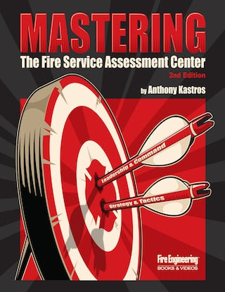 Mastering the Fire Service Assessment Center, 2nd Edition