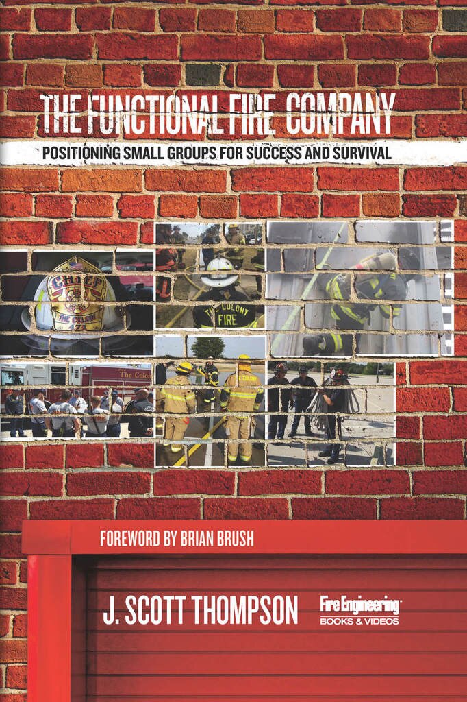 The Functional Fire Company: Positioning Small Groups for Success and Survival