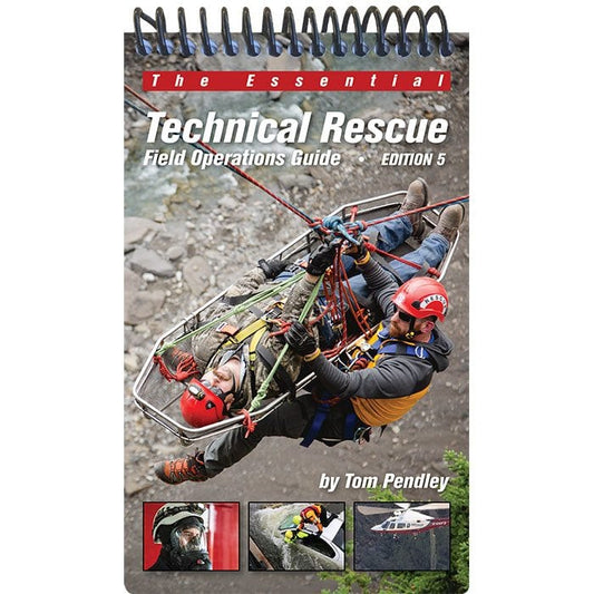 TECHNICAL RESCUE FIELD OPERATIONS GUIDE (Edition 5)