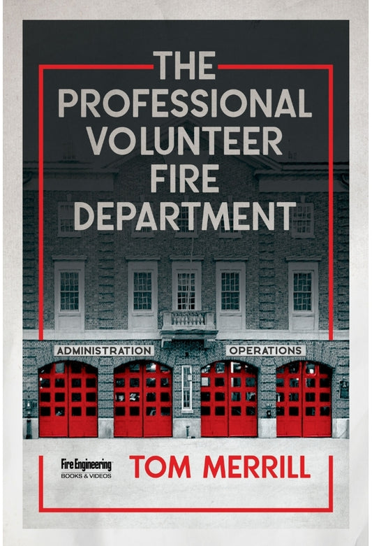 THE PROFESSIONAL VOLUNTEER FIRE DEPARTMENT