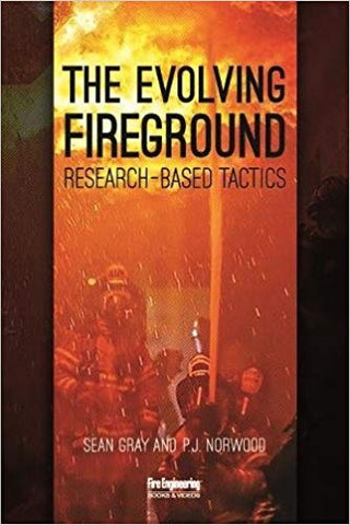 The Evolving Fireground: Research-Based Tactics