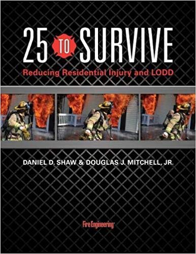 25 to Survive: Reducing Residential Injury and LODD