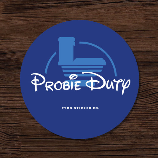 Probie Duty Sticker