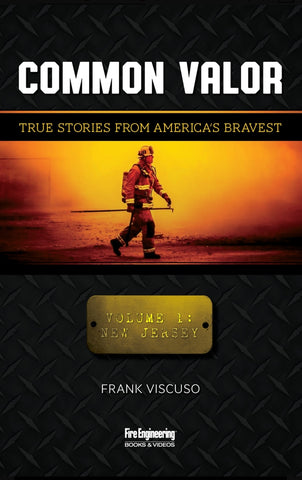 Common Valor: True Stories from America's Bravest, Vol 1 New Jersey