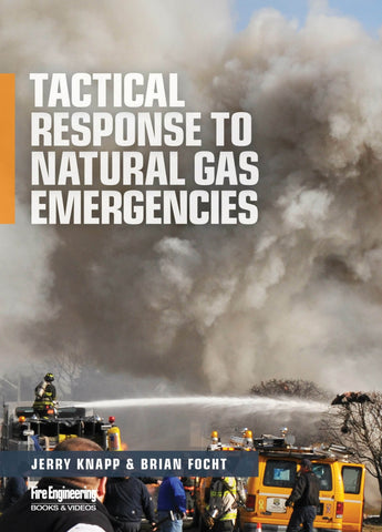 Tactical Response to Natural Gas Emergencies