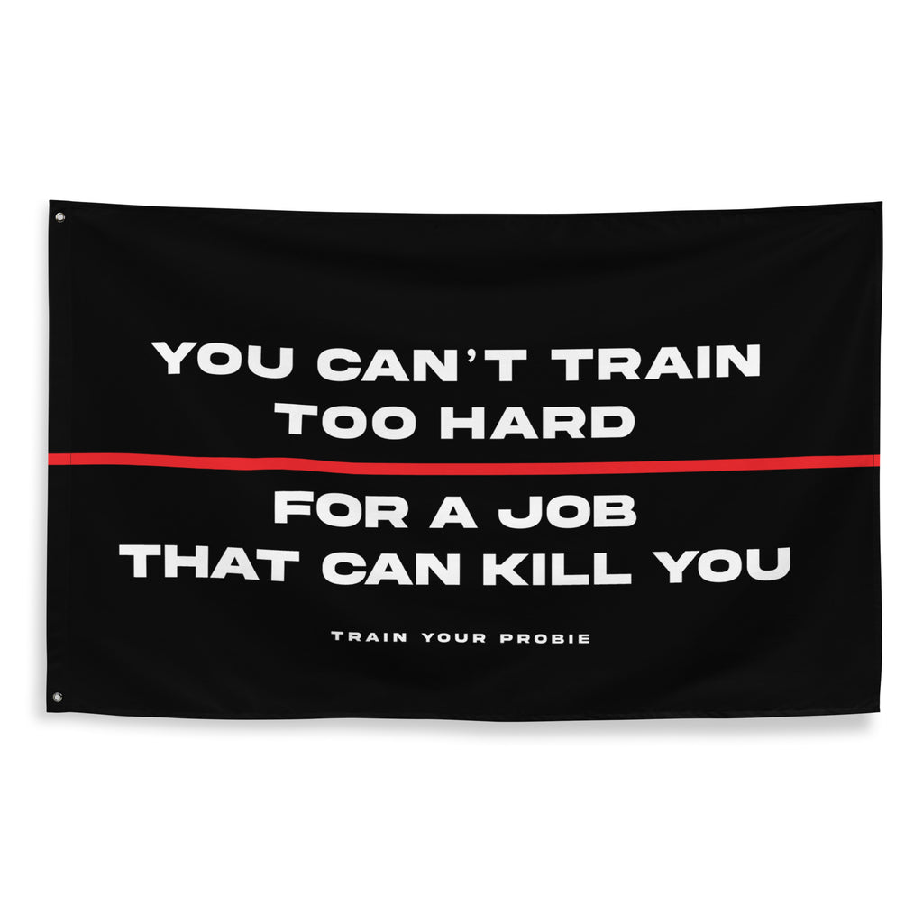 Train Hard Flag – Train Your Probie